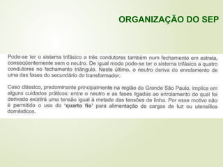 ORGANIZAÇÃO DO SEP
 