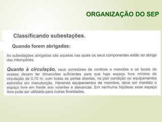 ORGANIZAÇÃO DO SEP
 