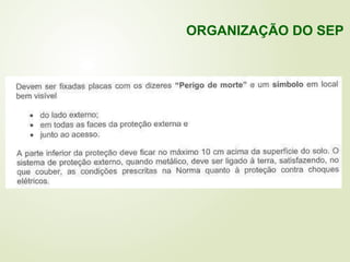 ORGANIZAÇÃO DO SEP
 