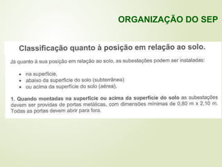 ORGANIZAÇÃO DO SEP
 