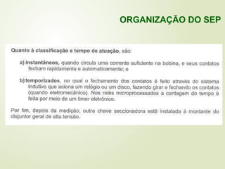 ORGANIZAÇÃO DO SEP
 