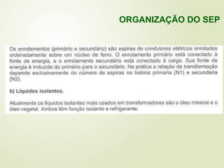 ORGANIZAÇÃO DO SEP
 