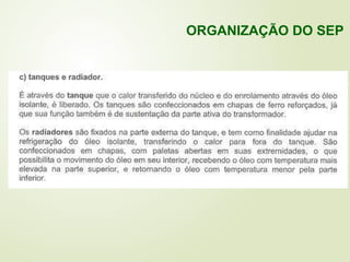 ORGANIZAÇÃO DO SEP
 