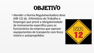 Normadose NR-12 FINALIZADO JUSCIENE JJJJJJJ(1).pptx