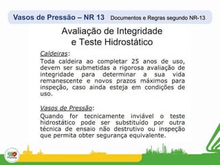 Vasos de Pressão – NR 13 Documentos e Regras segundo NR-13
 