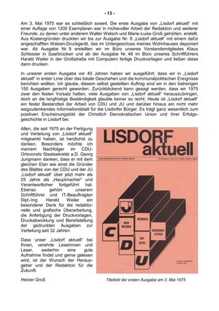- 13 -
Am 3. Mai 1975 war es schließlich soweit. Die erste Ausgabe von „Lisdorf aktuell“ mit
einer Auflage von 1200 Exempl...
