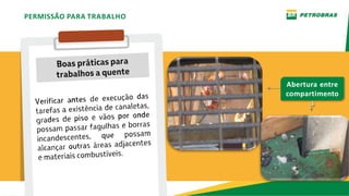 PERMISSÃO PARA TRABALHO
Abertura entre
compartimento
s
 