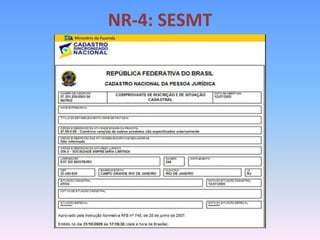 NR-4: SESMT
 