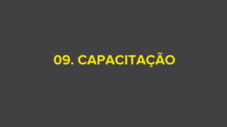09. CAPACITAÇÃO
 