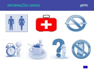 3
INFORMAÇÕES GERAIS
 