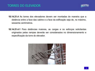 36
TORRES DO ELEVADOR
 