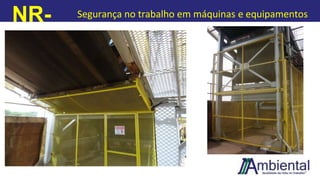 NR-
12
Segurança no trabalho em máquinas e equipamentos
 