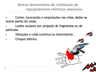 Segurança no Uso de Ferramentas e Equipamentos Manuais e Elétricos ...