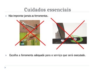 Segurança no Uso de Ferramentas e Equipamentos Manuais e Elétricos ...