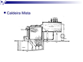  Caldeira Mista
 