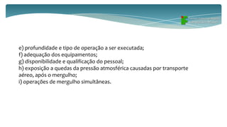 NR 15- ANEXO N.º 6 TRABALHO SOB CONDIÇÕES HIPERBÁRICAS | PPTX
