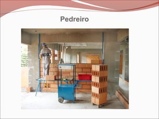 Pedreiro
 