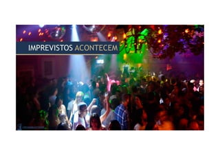 IMPREVISTOS ACONTECEMIMPREVISTOS ACONTECEM
 