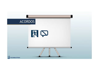 ACORDOSACORDOS
 
