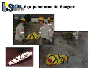 Equipamentos de Resgate
 