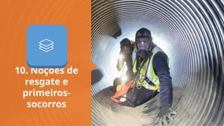 PPT 模板 http://www.1ppt.com/moban/
10. Noções de
resgate e
primeiros-
socorros
 