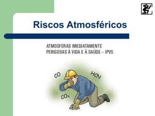 Riscos Atmosféricos
 