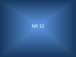 NR 32
 