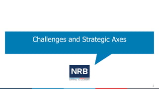 2
Challenges and Strategic Axes
 