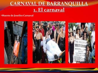 CARNAVAL DE BARRANQUILLA1- El carnavalPrincipales mascaras:TIGRILLOTORITOVívelo como es.!