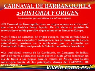 CARNAVAL DE BARRANQUILLA1- El carnavalLectura del bando:Acto tradicional de apertura oficial de la fiesta del Carnaval de Barranquilla 2011 (precarnavales), por parte de la Reina del Carnaval de Barranquilla, luego de recibir de manos del Alcalde las llaves de la ciudad.Vívelo como es.!