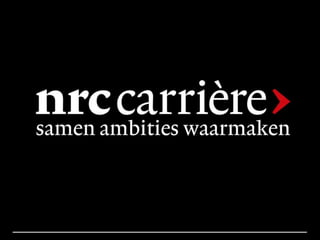 NRC Carrière uitkomsten Talentonderzoek (presentatie 14 april 2014)