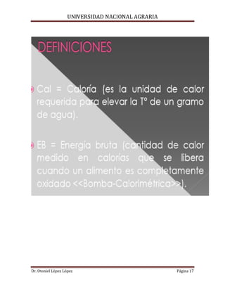 UNIVERSIDAD NACIONAL AGRARIA
Dr. Otoniel López López Página 17
 