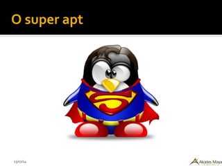 15/07/14
O super apt
 