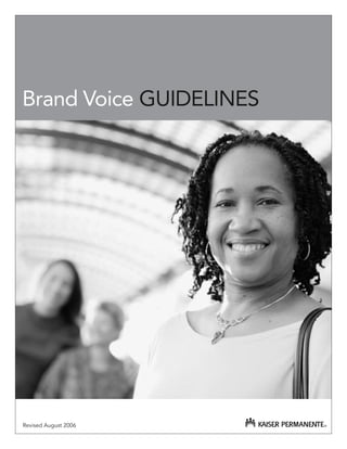 Revised August 2006 
Brand Voice GUIDELINES  