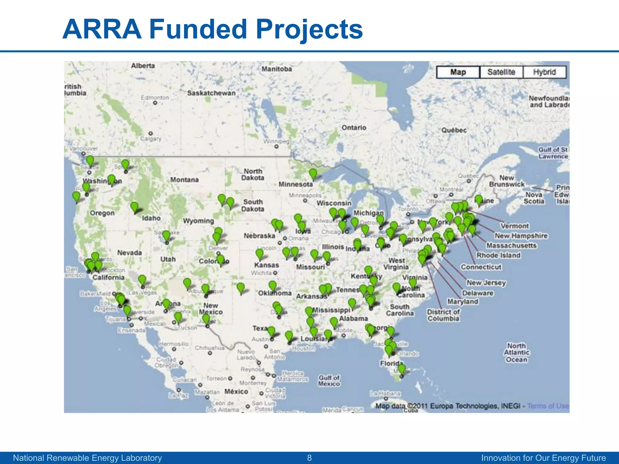 ARRA Funded Projects




National Renewable Energy Laboratory   8   Innovation for Our Energy Future
 