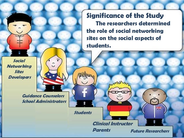 significance of the study of social networking sites What is the cultural significance of online social networks what are possible future online social networking trends answer: what is the cultural significance of online social. significance of the study of social networking sites What is the cultural significance of online social networks what are possible future online social networking trends answer: what is the cultural significance of online social.