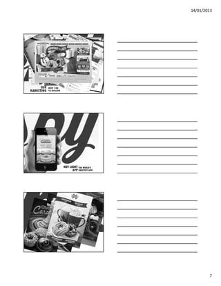 14/01/2013




      OUR    NOW 1 ON
            ……..




MARKETING    4.5 MILLION.




                             HOT LIGHT THE WORLD’S
                                       ……..




                                   APP SWEETEST APP!




     ENGAGING,          BRINGING IT
      CRAVABLE
                      ……..




                        TO LIFE
 COMMUNICATION          EMOTIONALLY.




                                                               7
 