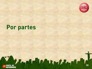 Por partes




             30
 