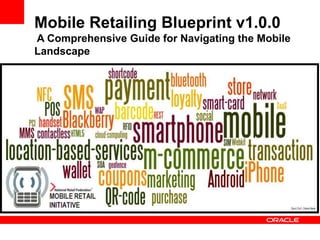 Mobile Retailing Blueprint v1.0.0  A Comprehensive Guide for Navigating the Mobile Landscape 