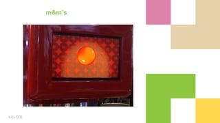 m&m’s
 