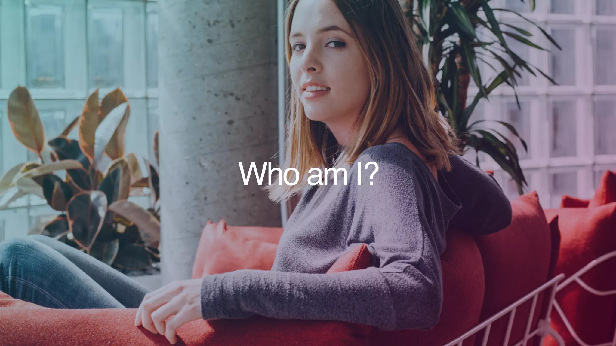 Who am I?
 