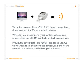 bar Pygmalion Anden klasse NRG Tips - Mac OS & Zebra Printers
