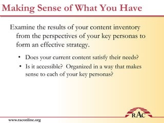 Content You Have, Content You Should Have, and How to Get ItWhat are the top tasks and goals of your key personas?  How can your content help each of them achieve those goals?