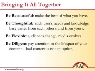 Getting It Out ThereWhere are your audiences?  What do your key personas’ design implications and demographics tell you about how they use and access media?