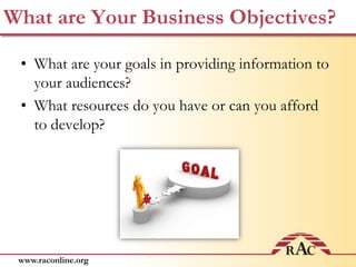 What are their goals related to your organization?