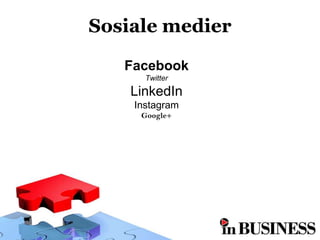 Sosiale medier

   Facebook
      Twitter

    LinkedIn
    Instagram
     Google+
 