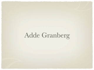 Adde Granberg
 