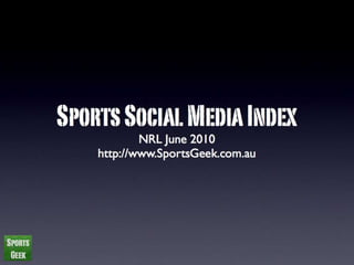 Sports Social Media Index - NRL 2010