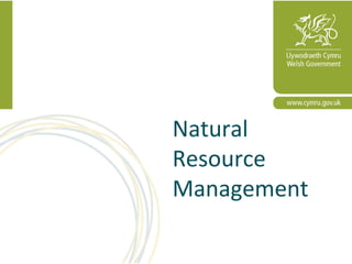 Natural
Resource
Management
 