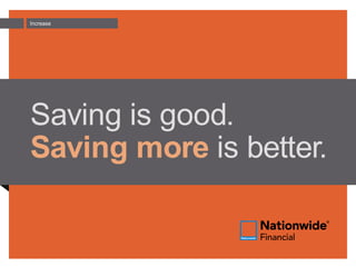 Increase
Saving more
 